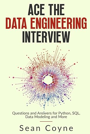 Ace The Data Engineering Interview Questions And Answers For Python SQL ...