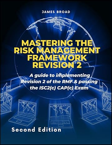 Mastering The Risk Management Framework Revision 2 A Guide To ...