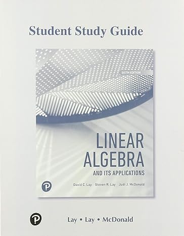 Student Study Guide Linear Algebra And Its Applications 6th Edition ...