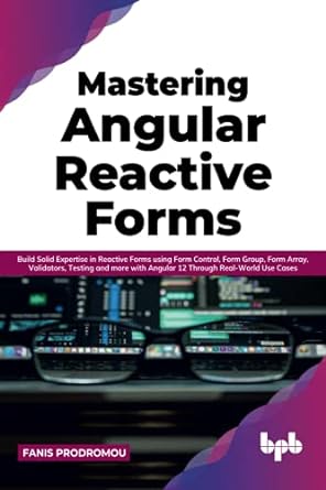 Mastering Angular Reactive Forms Build Solid Expertise In Reactive ...