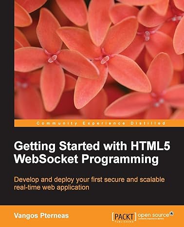 Getting Started With Html5 Websocket Programming Develop And Deploy ...