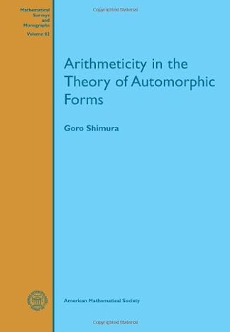 Automorphic Forms Math Arithmeticity In The Theory Of Automorphic Forms 1st Edition Goro ...