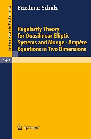 Regularity Theory For Quasilinear Elliptic Systems And Monge Ampere ...