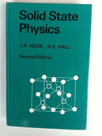 Solid State Physics J R Hook ,H E Hall PDF | Solutioninn.com