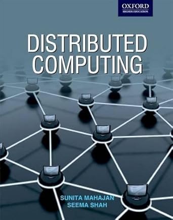 Distributed Computing 1st Edition Sunita Mahajan | 9780198061861