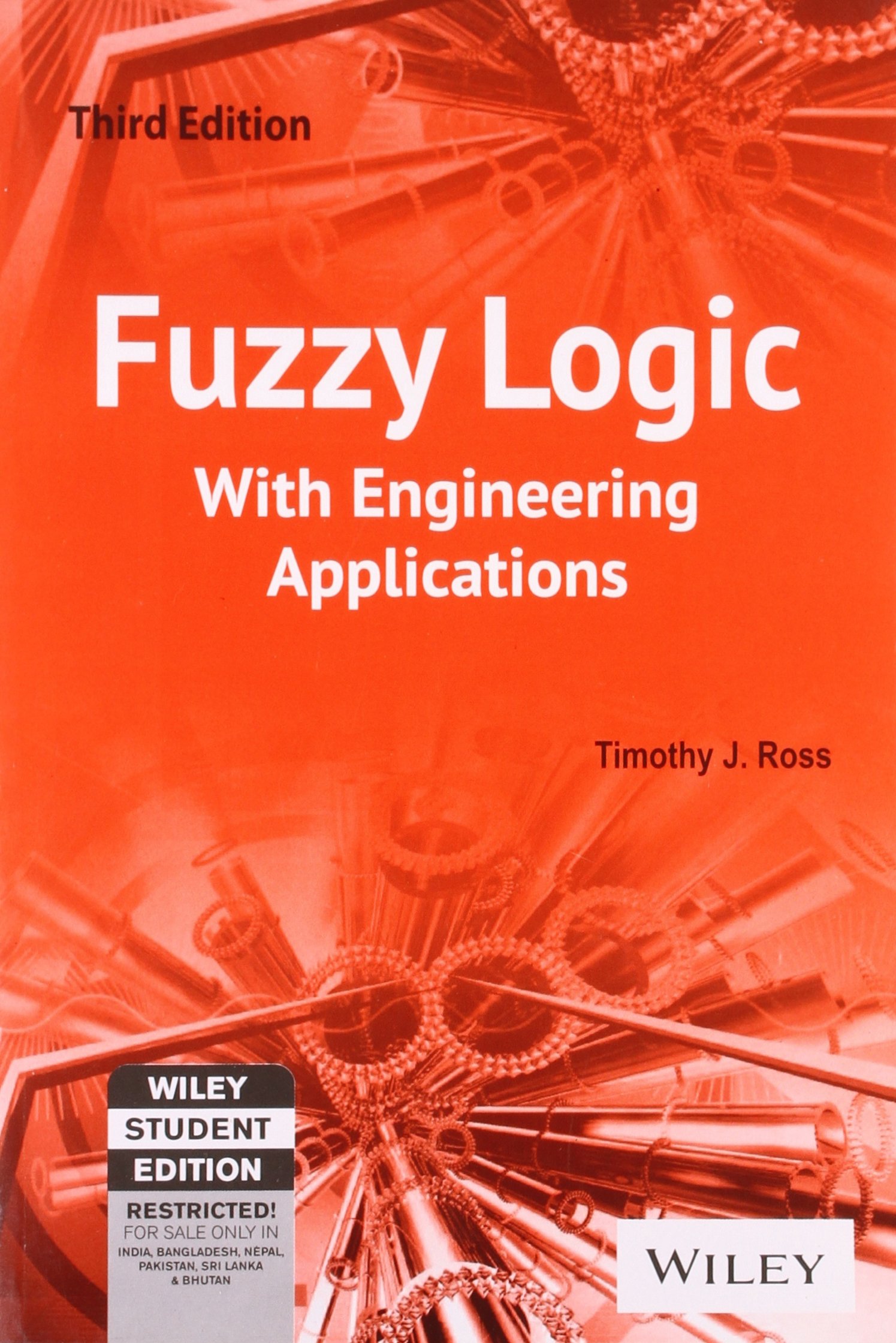 Fuzzy Logic With Engineering Applications 4th Edition Timothy J Ross | 9781119235859