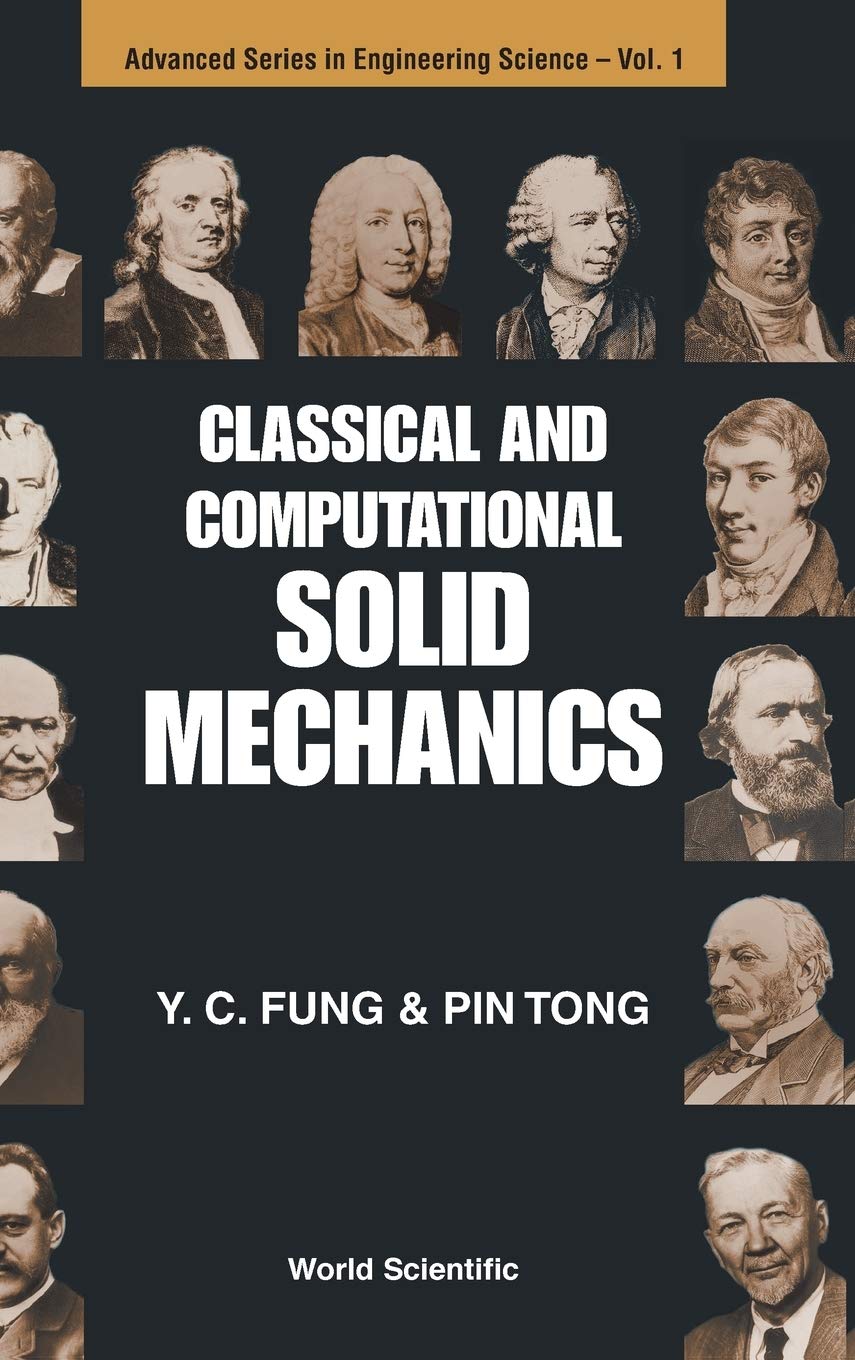 Classical And Computational Solid Mechanics YUEN-CHENG FUNG, PIN TONG ...