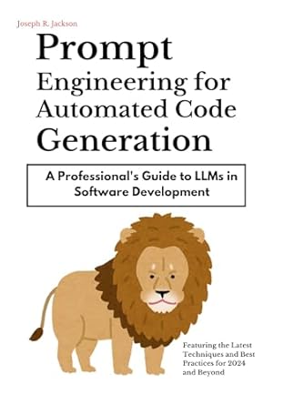 Prompt Engineering For Automated Code Generation A Professionals Guide ...