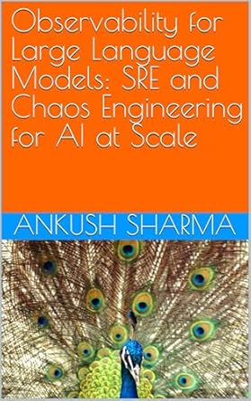 Observability For Large Language Models Sre And Chaos Engineering For ...