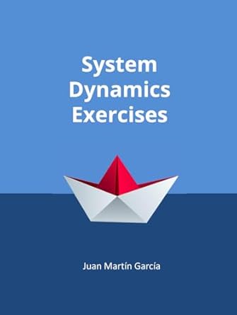 Theory And Practical Exercises Of System Dynamics Guide Of Modeling For ...