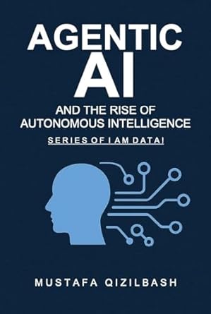 Agentic Ai And The Rise Of Autonomous Intelligence How Autonomous ...