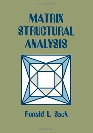 Ron Csas Book Matrix Structural Analysis By Ronald L Sack Ronald L Sack PDF ...