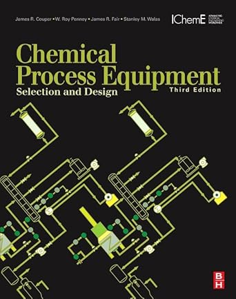 Chemical Process Equipment Selection And Design James R Couper ,W Roy ...