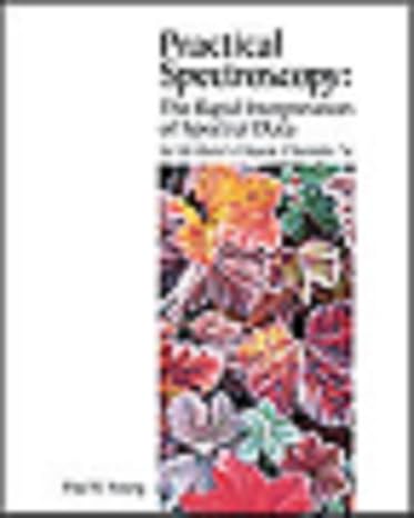 Spectroscopy Book Practice Practical Spectroscopy The Rapid Interpretation Of Spectral Data For ...