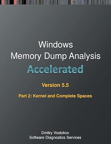 Accelerated Windows Memory Dump Analysis Fifth Edition Part 2 Revised ...
