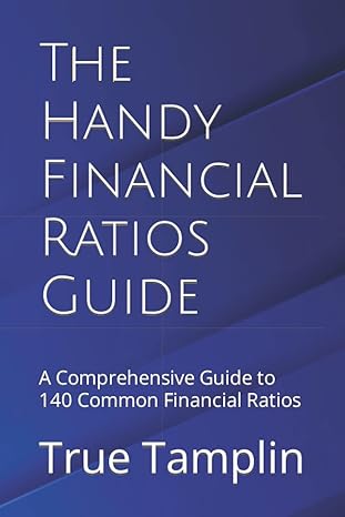 The Handy Financial Ratios Guide A Comprehensive Guide To 140 Common ...