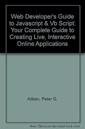 Web Developers Guide To Javascript And Vbscript Your Complete Guide To ...