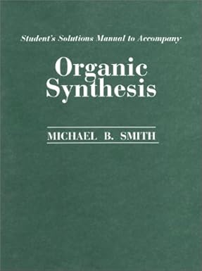 Organic Synthesis Solution Manual Edition Michael B Smith | 9780070592346