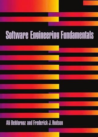 Software Engineering Fundamentals 1st Edition Ali Behforooz 9780195105391