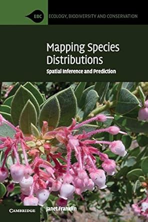 Mapping Species Distributions Spatial Inference And Prediction Janet ...