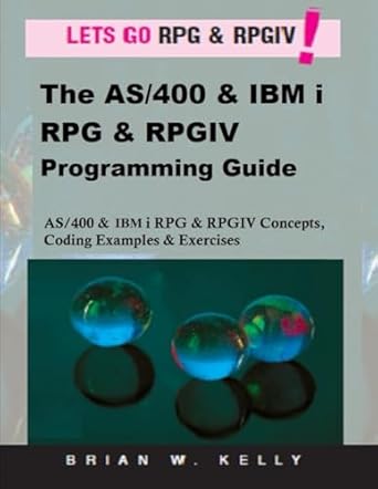 The As/400 And Ibm I Rpg And Rpgiv Programming Guide As/400 And Ibm I ...