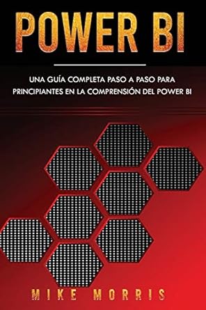 Power Bi Una Guia Completa Paso A Paso Para Principiantes En La ...