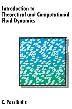 Introduction To Theoretical And Computational Fluid Dynamics 1st ...