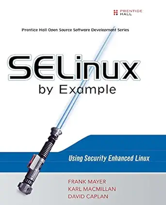 Selinux By Example Using Security Enhanced Linux Using Security ...