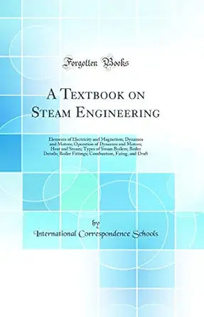 A Textbook On Steam Engineering Elements Of Electricity And Magnetism ...