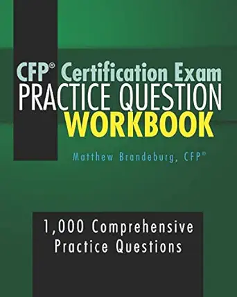 Cfp Certification Exam Practice Question Workbook 1 000 Comprehensive ...