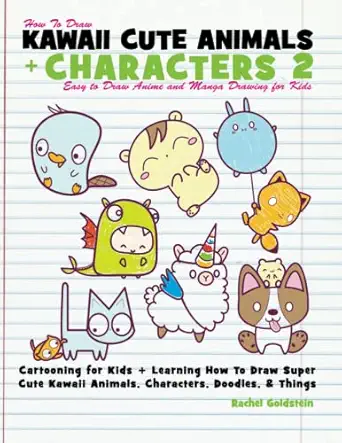 How To Draw Kawaii Things Volume 2 150 Easy Drawing Guides For Kids And ...
