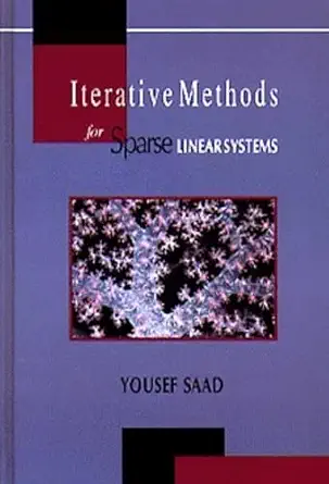 Iterative Methods For Sparse Linear Systems Yousef Saad 9780534947767 ...