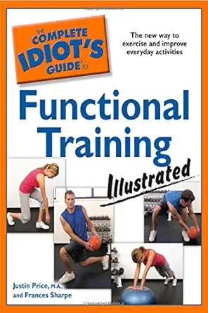The Complete Idiots Guide To Functional Training Illustrated 1st ...