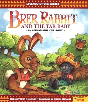 Brer Rabbit And The Tar Baby 1st Edition Janet P Johnson 9780816743490