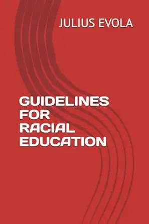 Guidelines For Racial Education 1st Edition Julius Evola 9782493842183
