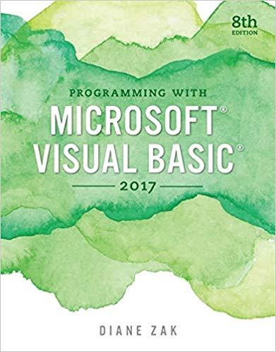 Programming With Microsoft Visual Basic 2017 8th Edition Diane Zak ...