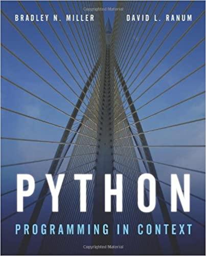 Python Programming In Context Bradley N Miller, David L Ranum, Julie ...