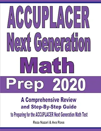 Accuplacer Next Generation Math Prep 2020 A Comprehensive Review And ...