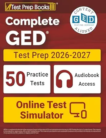 Complete Ged Test Prep 2026 2027 All Subjects Study Guide + 50 Full ...