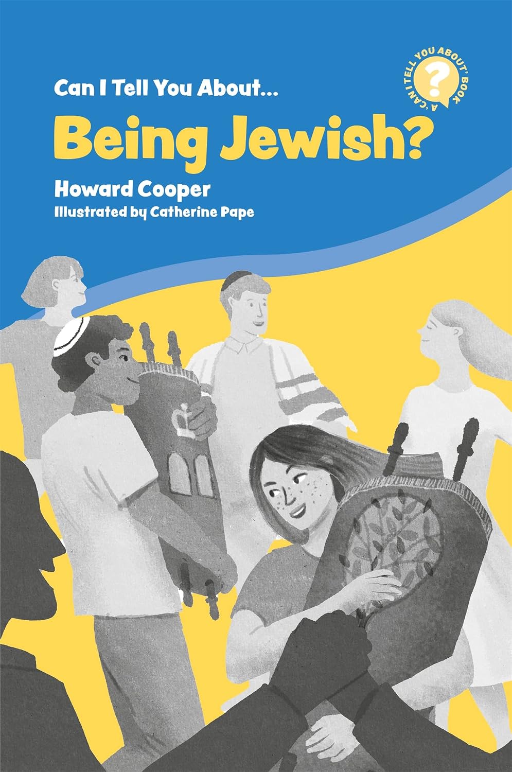 Can I Tell You About Being Jewish A Helpful Introduction For Everyone ...