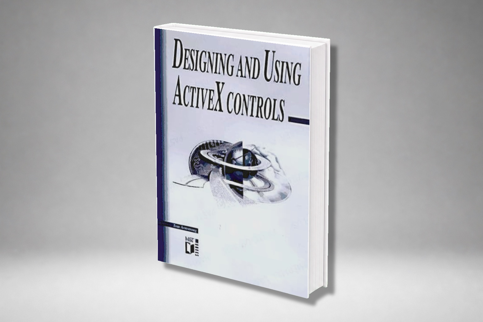Designing And Using Activex Controls Tom Armstrong PDF | Solutioninn.com