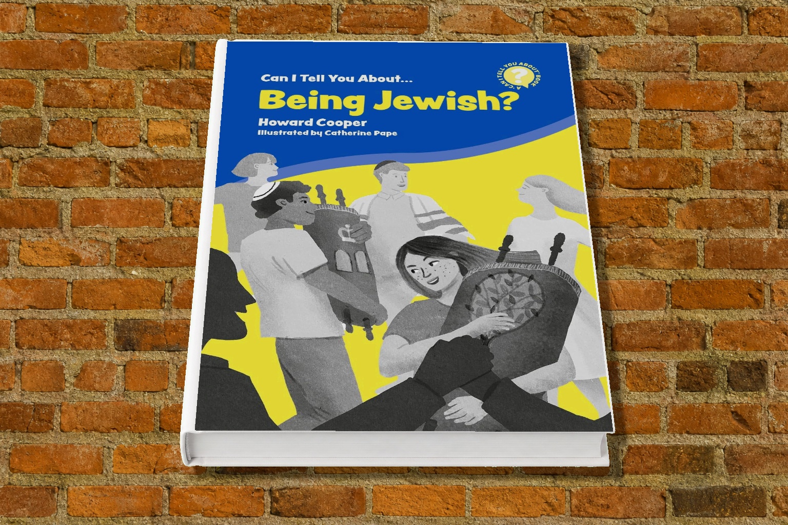 Can I Tell You About Being Jewish A Helpful Introduction For Everyone ...