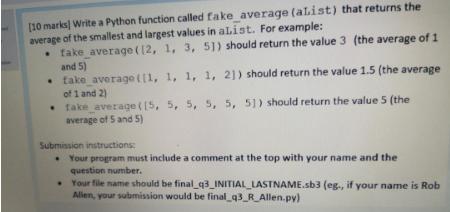 [SOLVED] [10 marks Write a Python function called fake_average (aList ...