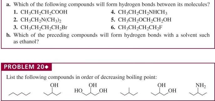 [SOLVED] a. Which of the following compounds will form hydrogen bonds ...