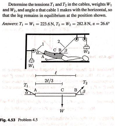 [SOLVED] Problem 4.5 Consider the split Russel traction device and a ...