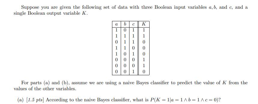 [SOLVED] Suppose you are given the following set of data with three (1 ...