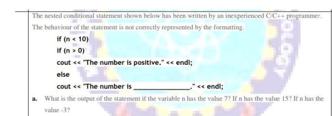 [SOLVED] The nested conditional statement shown below has been written ...