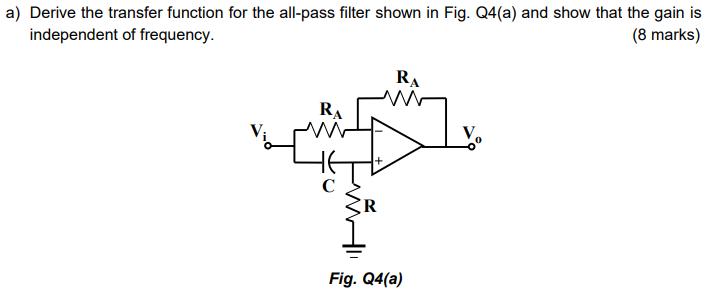 [SOLVED] a) Derive the transfer function for the all-pass filter shown ...