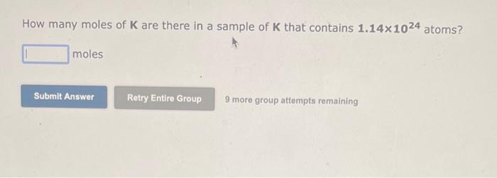 [SOLVED] How many moles of K are there in a sample of (1 Answer ...