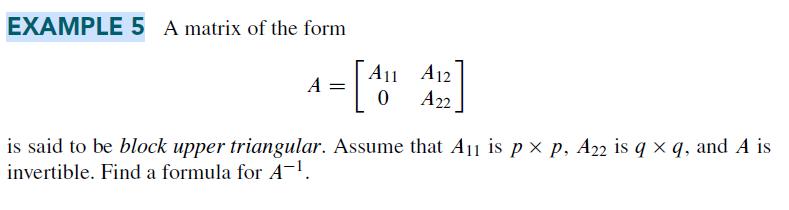 [SOLVED] Show that the block upper triangular matrix A in Example 5 (1 ...